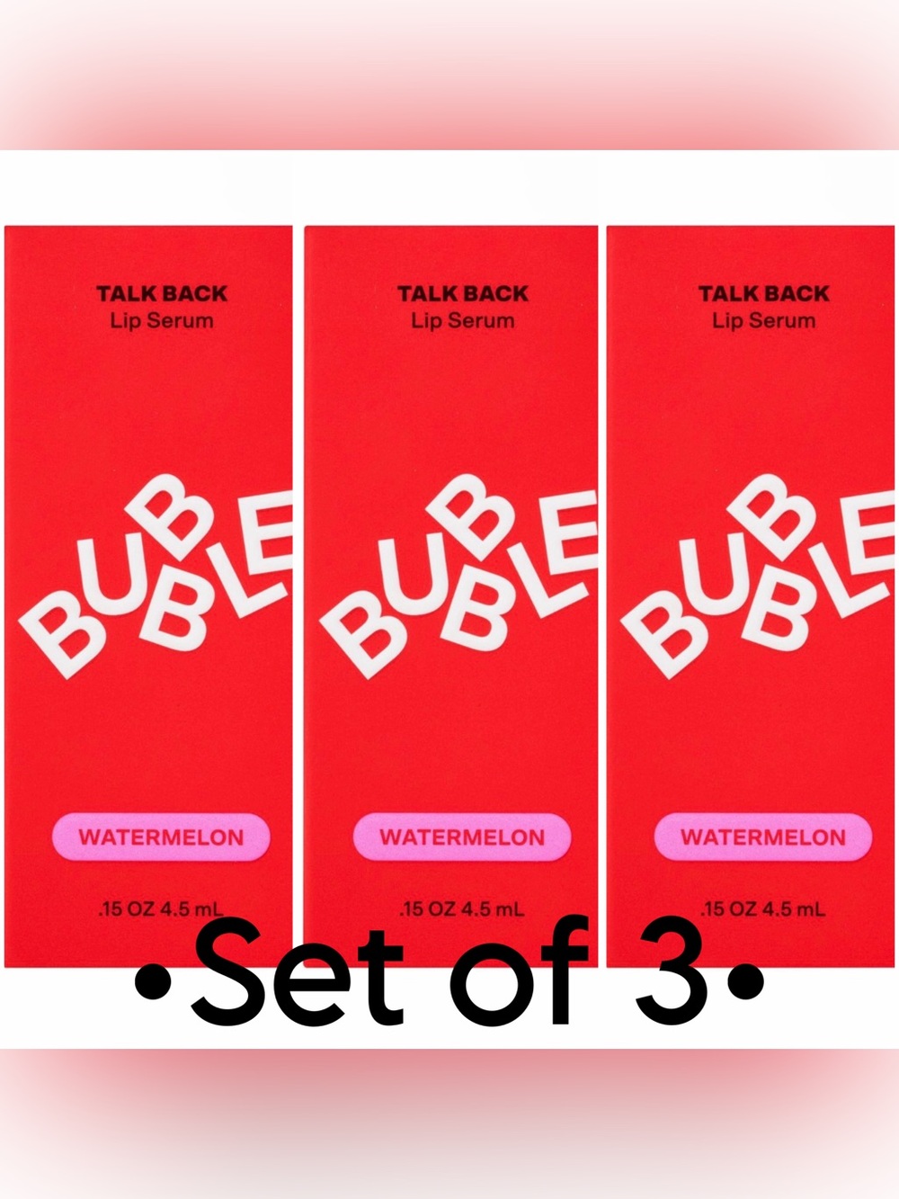 Bubble Talk Back Lip Serum •Watermelon• Bundle of 3